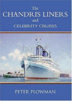 Paperback The Chandris Liners: And Celebrity Cruises Book