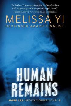 Paperback Human Remains: Hope Sze Medical Thriller Book