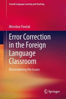 Paperback Error Correction in the Foreign Language Classroom: Reconsidering the Issues Book