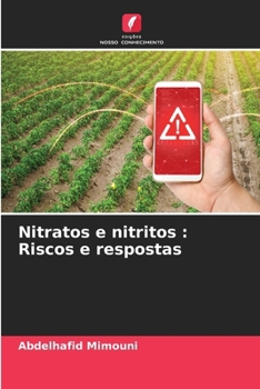 Nitratos e nitritos: Riscos e respostas (Portuguese Edition)