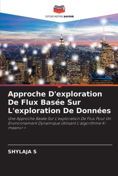 Paperback Approche D'exploration De Flux Basée Sur L'exploration De Données [French] Book