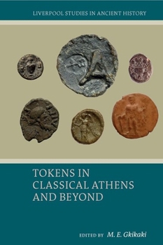 Paperback Tokens in Classical Athens and Beyond Book