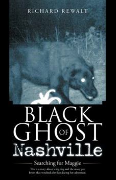 Hardcover Black Ghost of Nashville: Searching for Maggie Book