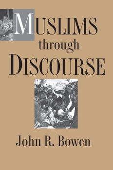 Paperback Muslims Through Discourse: Religion and Ritual in Gayo Society Book