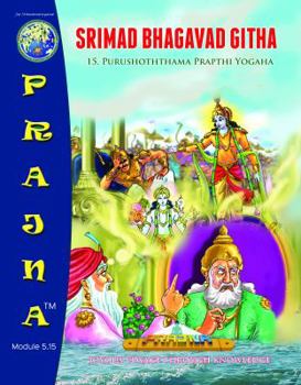 Paperback SRIMAD BHAGAVAD GITHA: 15. Purushoththama Prapthi Yogaha Book