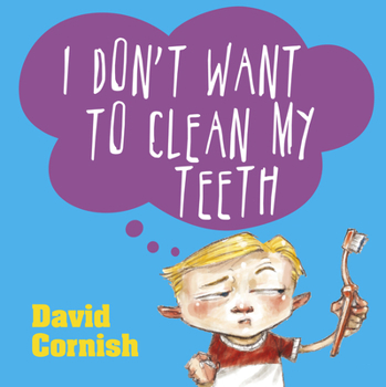 Paperback I Don't Want to Clean My Teeth Book