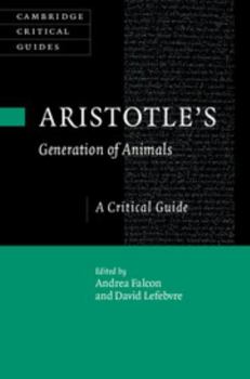 Hardcover Aristotle's Generation of Animals: A Critical Guide Book