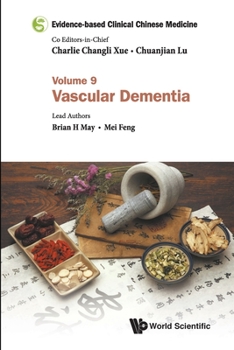 Evidence-based Clinical Chinese Medicine - Volume 9: Vascular Dementia