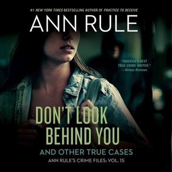 Audio CD Don't Look Behind You: Ann Rule's Crime Files #15 Book