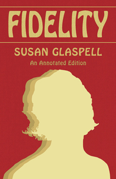 Fidelity: An Annotated Edition (Saluki Publishing)