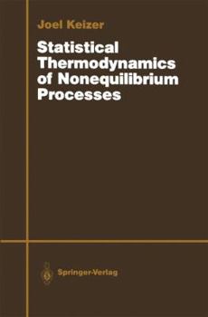 Hardcover Statistical Thermodynamics of Nonequilibrium Processes Book