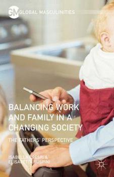 Hardcover Balancing Work and Family in a Changing Society: The Fathers' Perspective Book