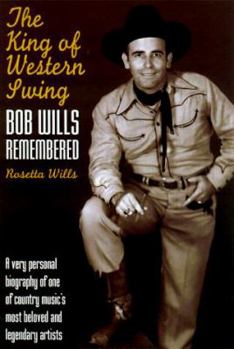 Hardcover The King of Western Swing: Bob Wills Remembered Book