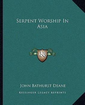 Paperback Serpent Worship In Asia Book