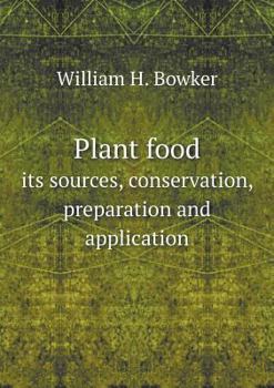 Paperback Plant food its sources, conservation, preparation and application Book