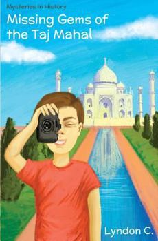 Paperback Missing Gems of the Taj Mahal: A time travel historical fiction mystery book for children ages 5-10 Book