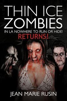 Paperback Thin Ice Zombies in La Nowhere to Run or Hide!: Returns! Book