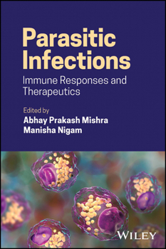 Hardcover Parasitic Infections: Immune Responses and Therapeutics Book