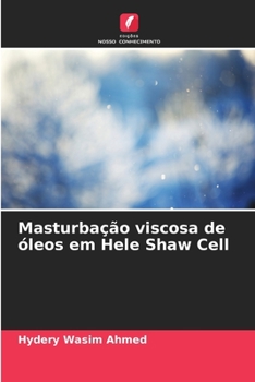 Paperback Masturbação viscosa de óleos em Hele Shaw Cell [Portuguese] Book