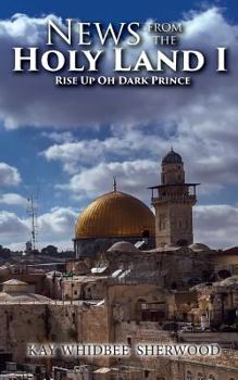 Paperback News from the Holy Land I: Rise Up Oh Dark Prince Book