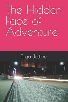 Paperback The Hidden Face of Adventure Book