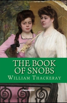 Paperback The Book of Snobs Annotated Book