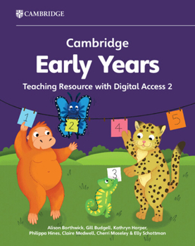 Paperback Cambridge Early Years Teaching Resource with Digital Access 2: Early Years International Book