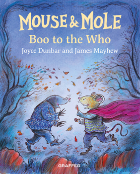 Mouse and Mole: Boo to the Who - Book  of the Mouse and Mole