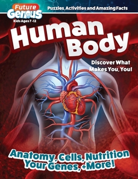 Paperback Future Genius: Human Body: Discover What Makes You, You! Book