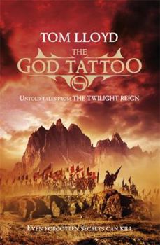 Paperback The God Tattoo: And Other Stories of the Twilight Reign Book