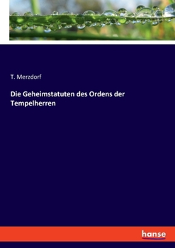 Paperback Die Geheimstatuten des Ordens der Tempelherren [German] Book