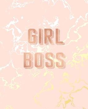 Girl Boss: Inspirational Quote Bullet Journal, Beautiful Pink Marble and Gold | 7.5 x 9.25, 120 Dot Grid Pages