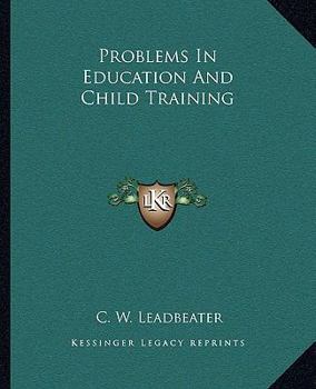 Paperback Problems In Education And Child Training Book
