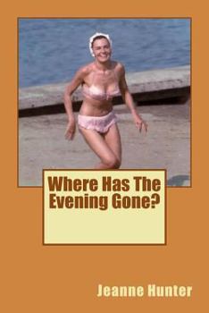 Paperback Where Has The Evening Gone? Book