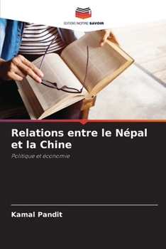 Relations entre le Népal et la Chine (French Edition)