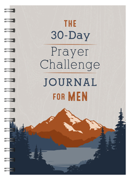 Paperback The 30-Day Prayer Challenge Journal for Men Book