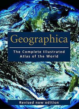 Hardcover Geographica: The Complete Illustrated Atlas of the World Book