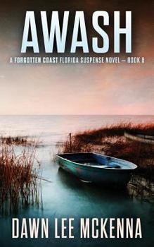 Awash - Book #6 of the Forgotten Coast