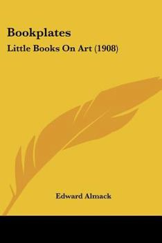Paperback Bookplates: Little Books On Art (1908) Book
