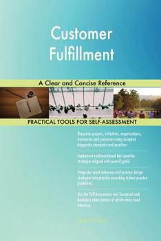 Paperback Customer Fulfillment A Clear and Concise Reference Book