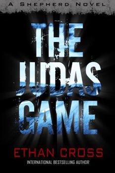 The Judas Game: A Shepherd Thriller - Book #4 of the Shepherd