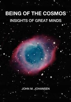 Paperback Being of the Cosmos: Insights of Great Minds Book