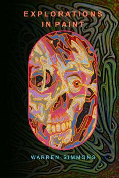 Paperback Explorations in Paint: Volume 3 Works on Canvas Book