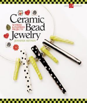 Paperback Ceramic Bead Jewelry: 30 Fired & Inspired Projects Book