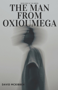 Paperback The Man From Oxioumega Book