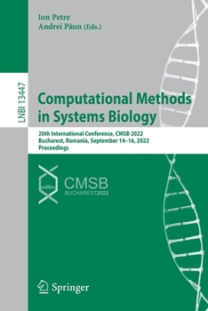 Paperback Computational Methods in Systems Biology: 20th International Conference, Cmsb 2022, Bucharest, Romania, September 14-16, 2022, Proceedings Book