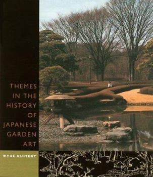 Hardcover Themes in the history of Japanese garden art Book