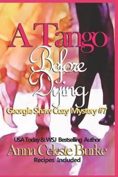 Paperback A Tango Before Dying Georgie Shaw Cozy Mystery #7 Book