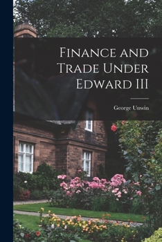 Paperback Finance and Trade Under Edward III Book