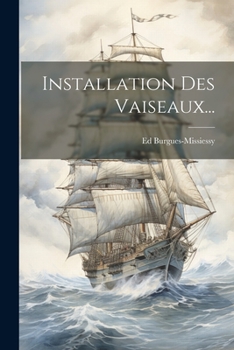 Paperback Installation Des Vaiseaux... [French] Book